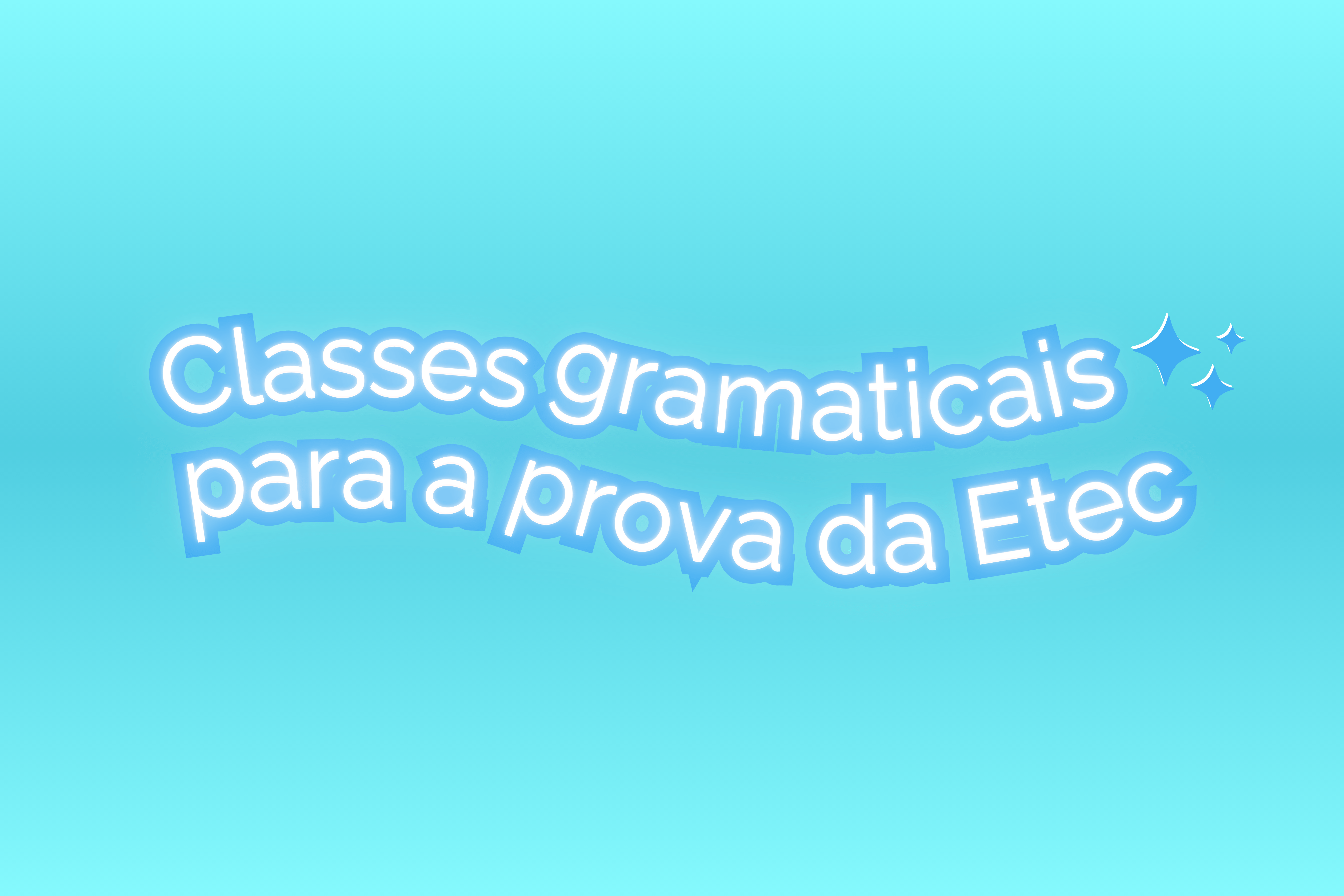 Resumo sobre classes gramaticais para a prova da ETEC